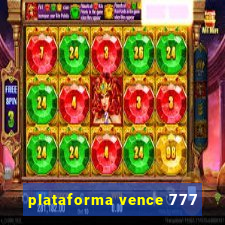 plataforma vence 777